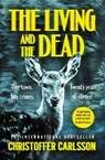 The Living and the Dead - Christoffer Carlsson - 9780241773086