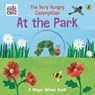 The Very Hungry Caterpillar – At the Park - Eric Carle - 9780241778852