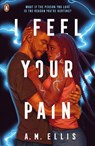 I Feel Your Pain - A. M. Ellis - 9780241780701