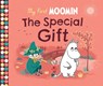 My First Moomin: The Special Gift - Tove Jansson - 9780241782101