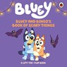 Bluey: Bluey and Bingo's Book of Scary Things - Bluey - 9780241785188