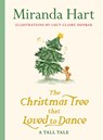 The Christmas Tree that Loved to Dance - Miranda Hart - 9780241796290