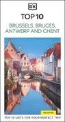 DK Top 10 Brussels, Bruges, Antwerp and Ghent - DK Travel - 9780241797969