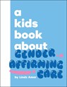 A Kids Book About Gender Affirming Care - Lindz Amer - 9780241800812