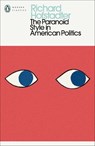 The Paranoid Style in American Politics - Richard Hofstadter - 9780241802007