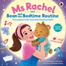 Ms Rachel and Bean and the Bedtime Routine - Ms Rachel ; Mr Aron - 9780241803363