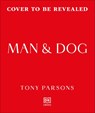 Man & Dog - Tony Parsons - 9780241807125