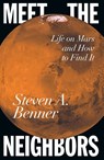 Meet the Neighbors - Steven A. Benner - 9780241808306