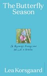 The Butterfly Season - Lea Korsgaard - 9780241810521