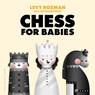 Chess for Babies - Levy Rozman ; GothamChess - 9780241821534