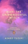 Mari the Unwonderful Witch - Asako Yuzuki - 9780241831014