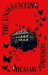 The Unhaunting - Micaiah Johnson - 9780241846940