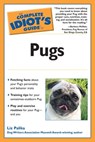 The Complete Idiot's Guide to Pugs - Liz Palika - 9780241881972