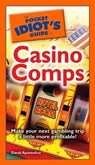 The Pocket Idiot's Guide to Casino Comps - David Apostolico - 9780241882702