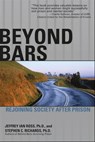 Beyond Bars - Jeffrey Ian Ross Ph.D ; Stephen C. Richards Ph.D - 9780241883518
