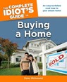 The Complete Idiot's Guide to Buying a Home - Peter Richmond - 9780241883617