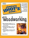 The Complete Idiot's Guide to Woodworking - Reed Karen - 9780241885734
