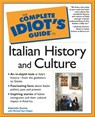 The Complete Idiot's Guide to Italian History and Culture - Gabrielle Euvino - 9780241886038