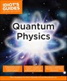 Quantum Physics - Marc Humphrey PhD ; Paul V. Pancella PhD ; Norah Berrah, PhD - 9780241886731