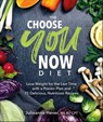 The Choose You Now Diet - Julieanna Hever - 9780241889244