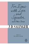 For Esme - with Love and Squalor - J. D. Salinger - 9780241950456