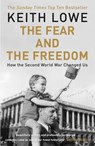 The Fear and the Freedom - LOWE,  Keith - 9780241966488