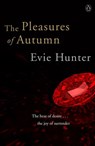 The Pleasures of Autumn - Evie Hunter - 9780241966679