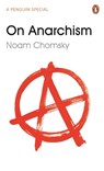 On Anarchism - Noam Chomsky - 9780241969601