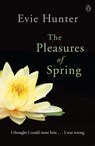The Pleasures of Spring - Evie Hunter - 9780241970041