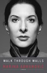 Walk Through Walls - Marina Abramovic - 9780241974520