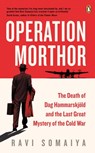 Operation Morthor - Ravi Somaiya - 9780241975039