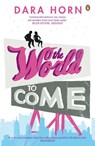 The World to Come - Dara Horn - 9780241975992