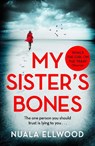 My Sister's Bones - Nuala Ellwood - 9780241977262