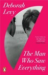 The Man Who Saw Everything - Deborah Levy - 9780241977606