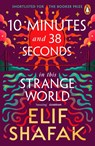 10 Minutes 38 Seconds in this Strange World - Elif Shafak - 9780241979464
