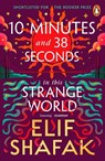 10 Minutes 38 Seconds in this Strange World - Elif Shafak - 9780241979464