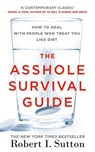 The Asshole Survival Guide - Robert I Sutton - 9780241980187