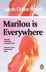 Marilou is Everywhere - Sarah Elaine Smith - 9780241986516