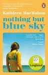 Nothing But Blue Sky - Kathleen MacMahon - 9780241986653