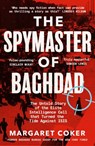 The Spymaster of Baghdad - Margaret Coker - 9780241987025