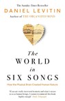 The World in Six Songs - Daniel Levitin - 9780241987810
