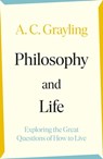 Philosophy and Life - A. C. Grayling - 9780241993217