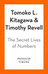 The Secret Lives of Numbers - Kate Kitagawa ; Timothy Revell - 9780241994368