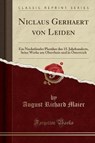 Niclaus Gerhaert von Leiden - MAIER,  August Richard - 9780243547630