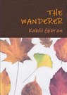 The Wanderer - Kahlil Gibran - 9780244614720