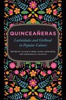 Quinceaneras - Jillian M. Baez ; Diana Leon-Boys ; Angharad Valdivia - 9780252049699