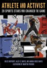 Athlete and Activist - Jules Boykoff ; Alex Davis ; Amira Davis - 9780252059919
