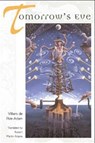 Tomorrow's Eve - Villiers de L'isle Adam ; Robert Martin Adams - 9780252069550