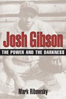 Josh Gibson - Mark Ribowsky - 9780252072246