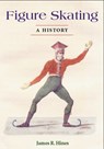 Figure Skating - James R Hines - 9780252072864